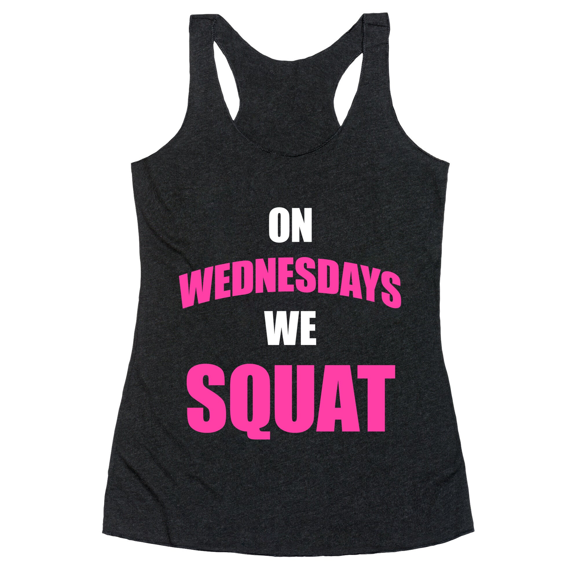 On Wednesdays We Squat Racerback Tank